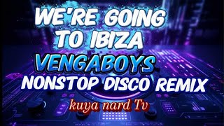 WE'RE GOING TO IBIZA VEGABOYS LOVE SONG NONSTOP DISCO REMIX NO CPR