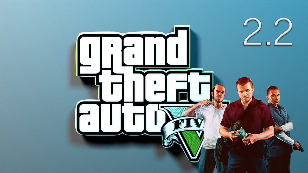 GTA V For my Dad (Part 2.2)