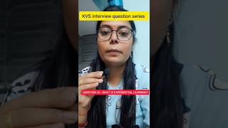 KVS interview question series #kvs #kvsnvs #kvsprt #kvstgtpgt #nvs #shorts #viral #trending #exam