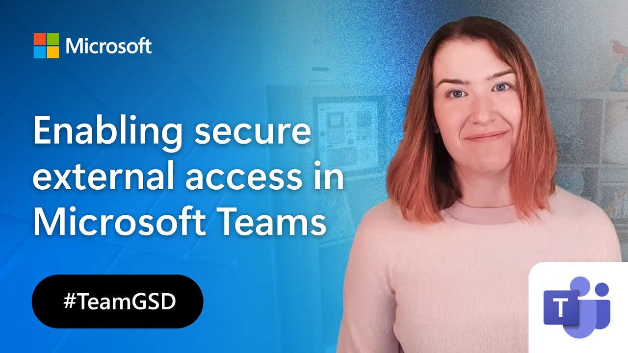 Enabling secure external access in Microsoft Teams | Get Stuff Done ...