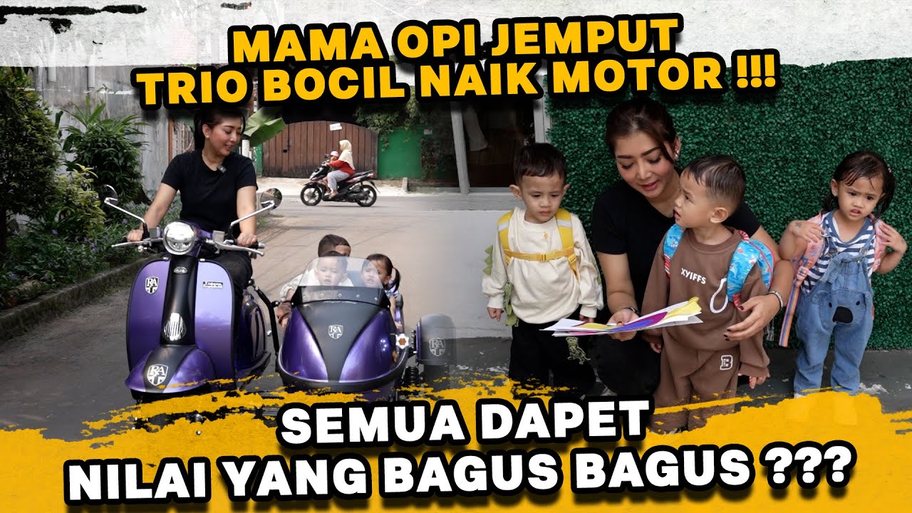 SERU !!! MAMA OPI JEMPUT TRIO BOCIL PAKE MOTOR