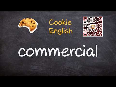 Commercial  Pronunciation,