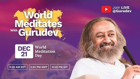 LIVE : Meditation With Gurudev | World Meditation Day 21st Dec 2024