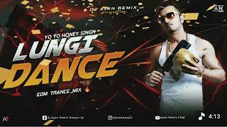 LUNGI DANCE - REMIX IEDM TRANCE DANCE MIXIYO YO HONEY SINGH I DJ AYAN REMIX NEW🔥