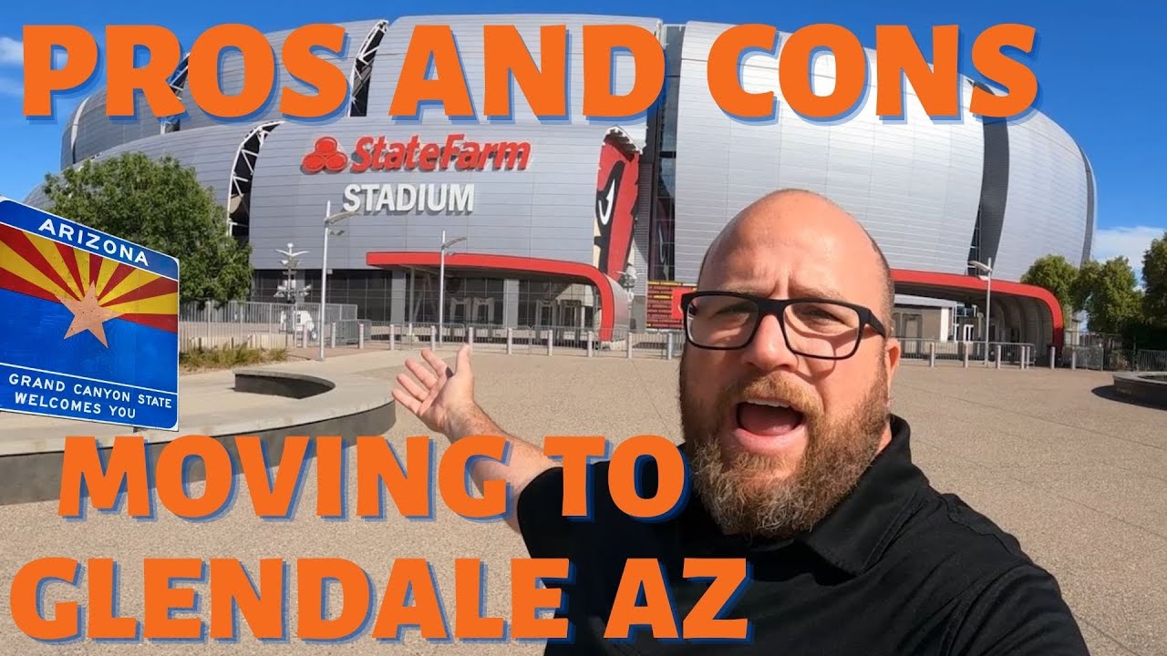 Pros and Cons of living in Glendale, AZ