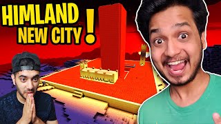 MY LAVA CITY & FUNNIEST TROLLING IN HIMLANDS & This Happened.. Day 7