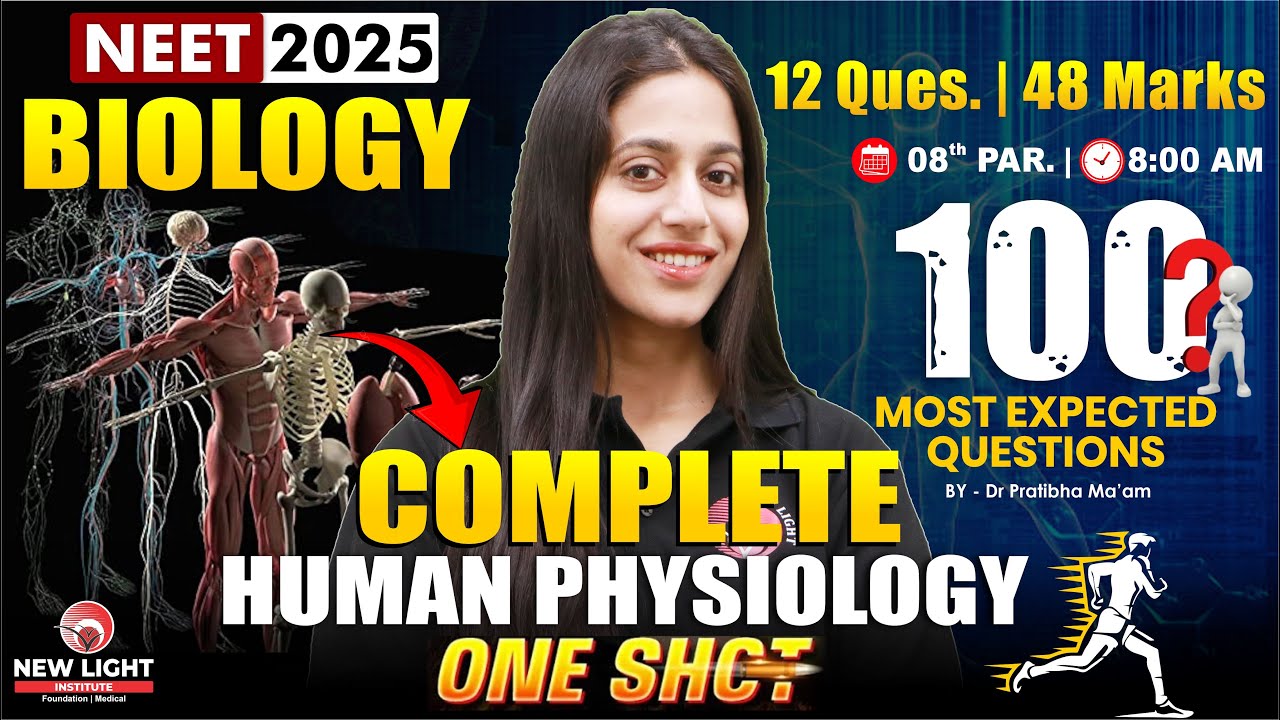 LIVE NEET 2025 | COMPLETE HUMAN PHYSIOLOGY IN ONE SHOT | 100 MOST ...
