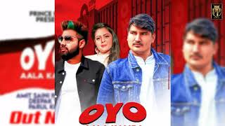 OYO Aala Kamra - Amit Saini Rohtakiya | Deepak Yadav | Parul Khatri | New Haryanvi Songs Haryanvi