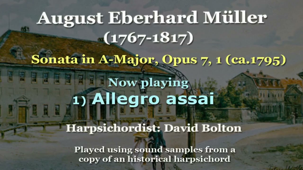 August Eberhard Müller (1767-1817): Sonata in A-Major, Opus 7,1