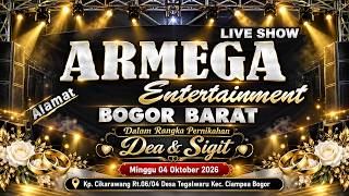 Live ARMEGA Entertainment (sore) || Minggu, 04 Oktober 2026 - Ciampea - Bogor