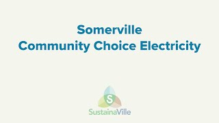 Somerville's Community Choice Electricity (CCE) Program