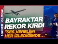 Sunucu Canlı Yayında Bayraktar Rekorunu Böyle Duyurdu Bir Ses Verelim, Ben Her Gördüğümde