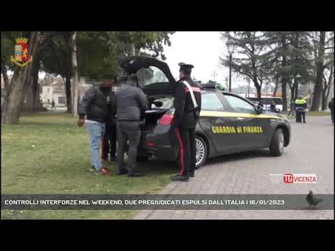 CONTROLLI INTERFORZE NEL WEEKEND, DUE PREGIUDICATI ESPULSI DALL'ITALIA | 16/01/2023