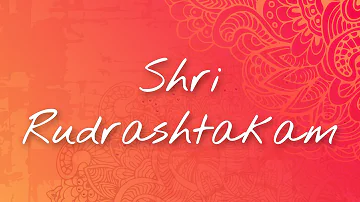 Shri Rudrashtakam Stotram | Most Powerful Chant to Please God Shiva & Get his Blessing | Shiv Mantra