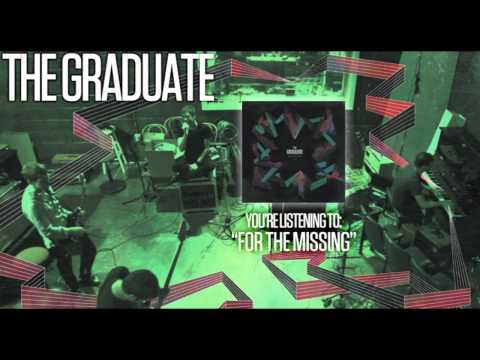 The Graduate - For the Missing