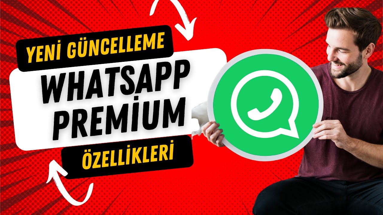 Ücretli WhatsApp Premium sonunda geldi! Özellikleri neler?  Fiyatı Ne kadar?