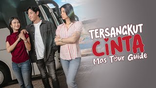 FTV SCTV 'Tersangkut Cinta Mas Tour Guide' | El Ryan Carlen & Ina Marika