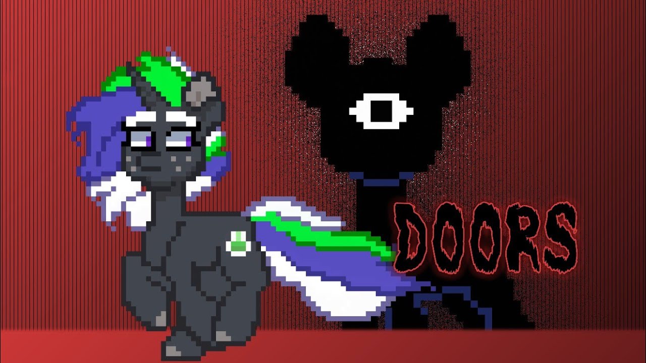 DOORS ANIMATION MEME PONY TOWN YouTube