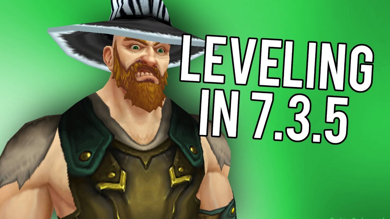 The Best Way To Level In 7.3.5