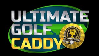 Ultimate Golf Caddy Release - Live Stream!