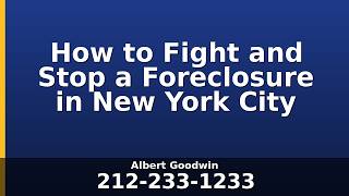 How to Fight and Stop a Foreclosure in New York City