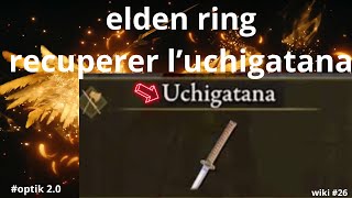Récupérer Luchigatana Elden Ring