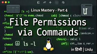 Linux Mastery - Part 4: File Permissions via Commands | Linux for absolute begginers in Hindi | Urdu