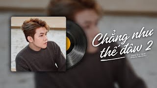 Chẳng Như Thế Đâu 2  - Dani D x Hast (Piano Version)