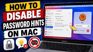 How To Disable Password Hints on Mac Login Screen