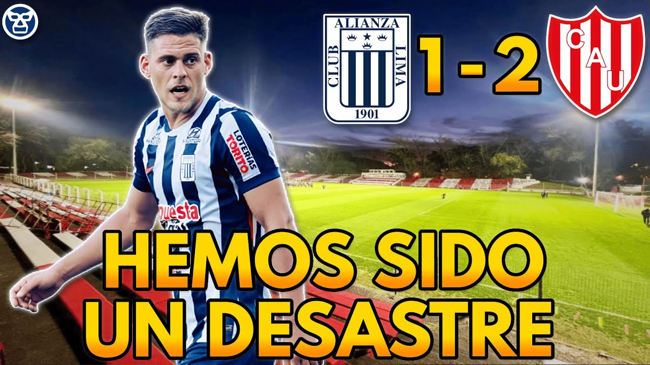 Alianza Lima 1-2 Unión de Santa Fe💥Peña No Debe ser Titular😡