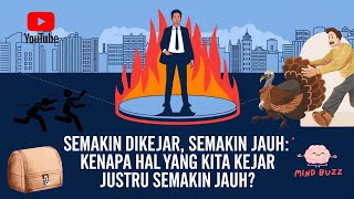 Download lagu Semakin Dikejar, Semakin Jauh: Kenapa Hal yang Kita Kejar Justru Menjauh?
