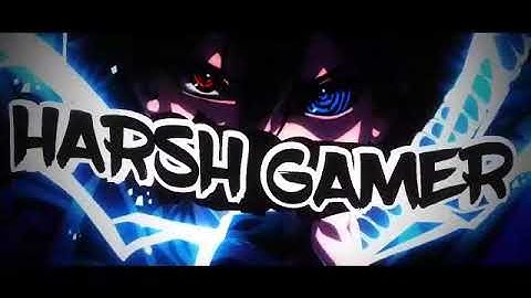 My new intro || #onedropgaming || Harsh Gamer