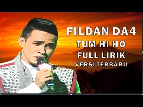 FULL LIRIK, FILDAN DA 4, TUM HI HO VERSI TERBARU - YouTube
