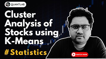 How to Perform Cluster Analysis of Stocks Using K-Means?