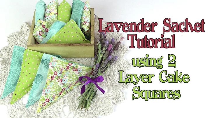 Lavender Sachet Tutorial Made from Two Layer Cake Squares