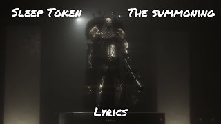 Sleep Token - The Summoning (Lyrics)