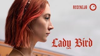 Lady Bird - Recenzja #363