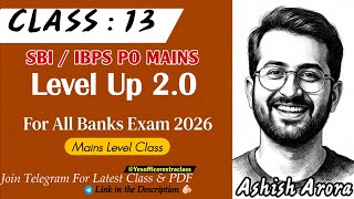Level Up 2.0 | Class 13 : Mains Level Quant for All Bank Exams 2026 | Ashish Arora