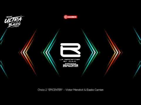 Cholo 2 "EPICENTER" - Victor Mendivil & Eladio Carrion 