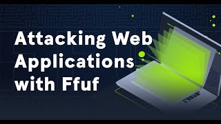 ATTACKING WEB APPLICATIONS WITH FFUF: Directory Fuzzing