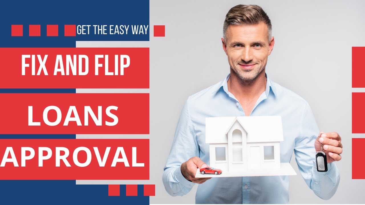 Get the Easy Way to Fix and Flip loans Approval - YouTube