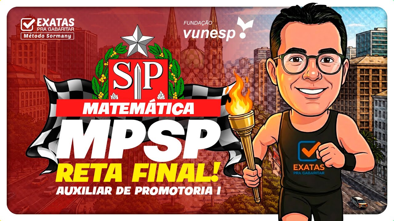 Reta Final MPSP: O que você PRECISA saber de MATEMÁTICA! (Auxiliar de Promotoria I) 🏛️⚖️