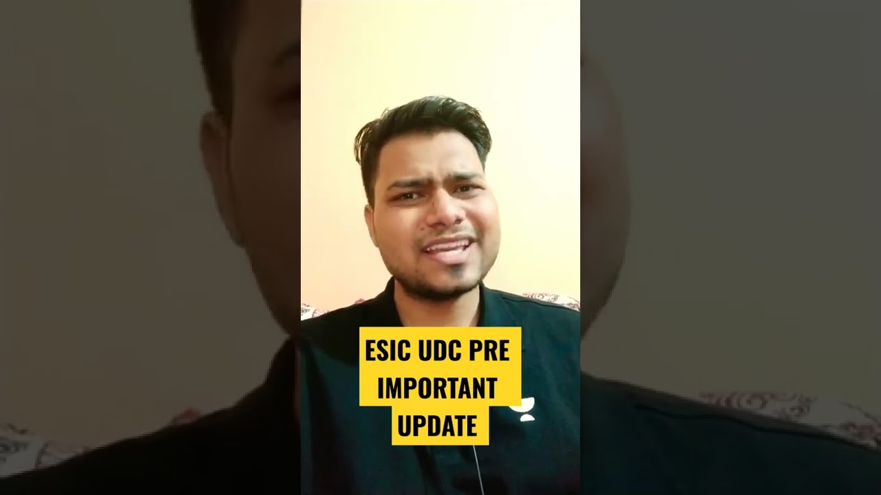 ESIC UDC PRE IMPORTANT UPDATE 