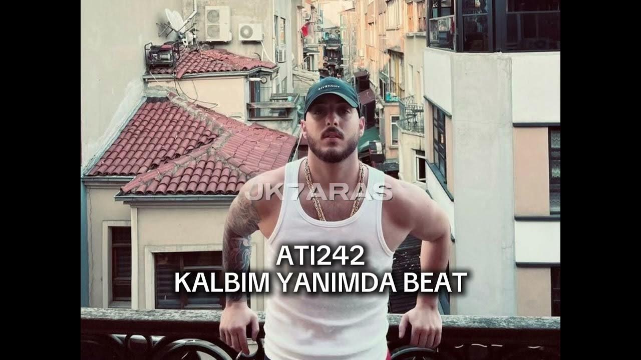 Ati242 - Kalbim Yanımda Instrumental Beat Ati242 - Kalbim Yanımda Instrumental Beat