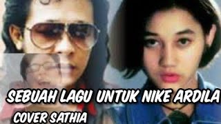Download Lagu Sebuah Lagu untuk Nike ardilla Deddy Dores Cover by Syathia MP3