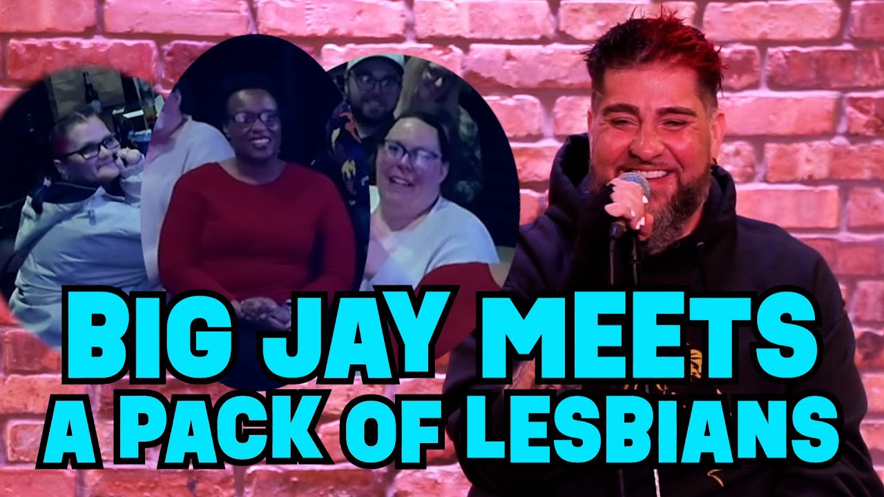 Big Jay Meets a Pack of Lesbians | Big Jay Oakerson | Stand Up Comedy #comedy #relationship #friends