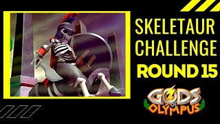 Skeletaur Challenge || Round 15 || Gods of Olympus