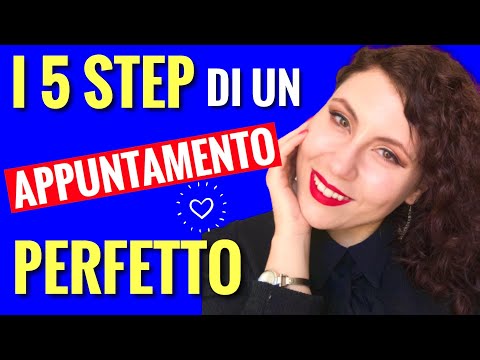 Video COME COMPORTARSI AL PRIMO APPUNTAMENTO | 5 COSE DA FARE PER UN PRIMO APPUNTAMENTO PERFETTO