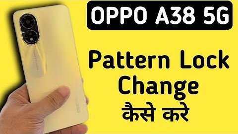 Oppo A38 5G Mein Pattern Lock Kaise Change Kare || How To Change Pattern Lock In Oppo A38 5G
