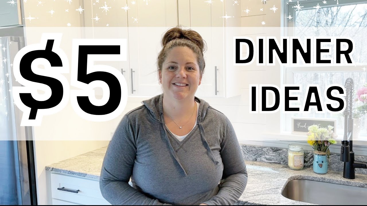 *New* Dinners for only $5 | 10 Minute Dinner - YouTube